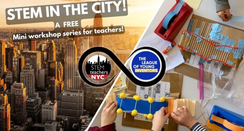 STEM in the City Series: Building Bridges w/the League of Young Inventors!