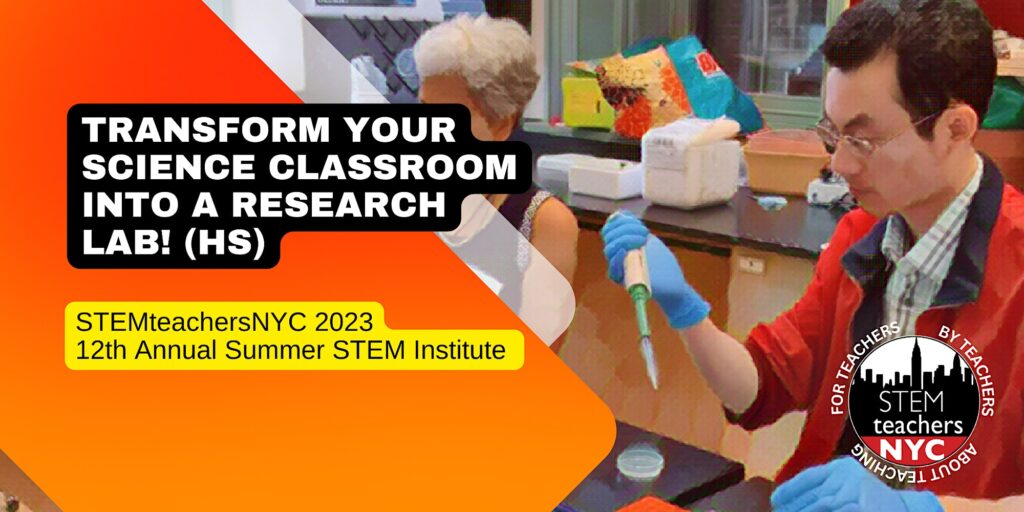 Transform Your Science Classroom into a Research Lab! (HS)