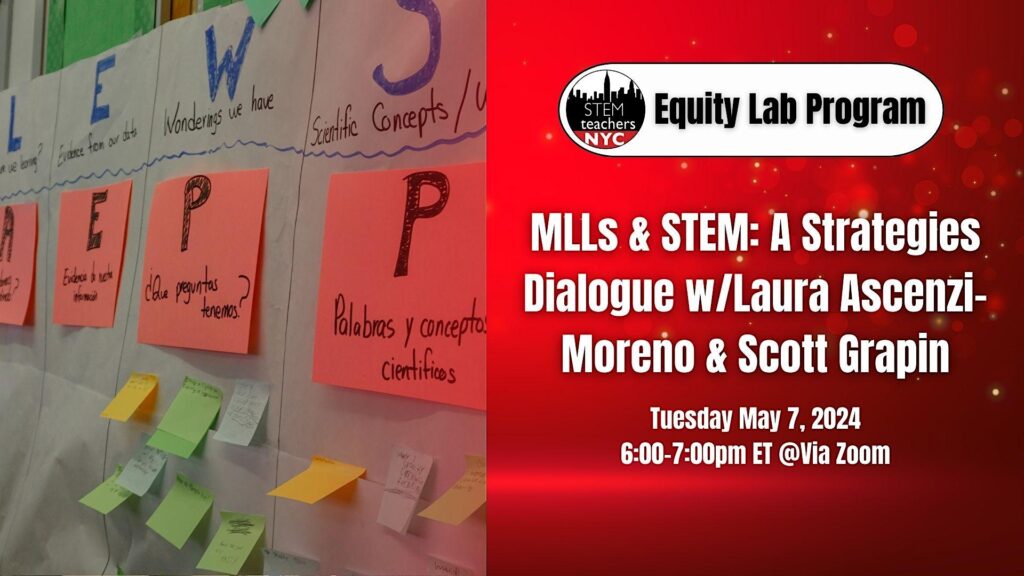 MLLs & STEM: A Strategies Dialogue w/Laura Ascenzi-Moreno & Scott Grapin