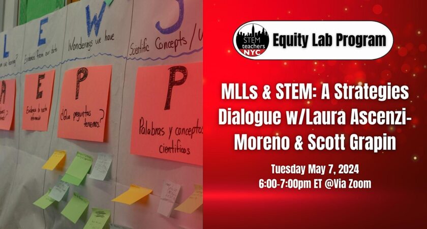 MLLs & STEM: A Strategies Dialogue w/Laura Ascenzi-Moreno & Scott Grapin