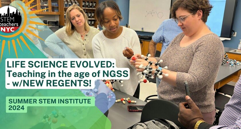 Life Science Evolved: Teaching in the Age of NGSS (w/New Regents Labs!)