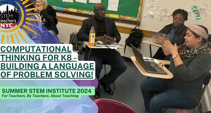 Computational Thinking for K8 – Building a language of problem solving!
