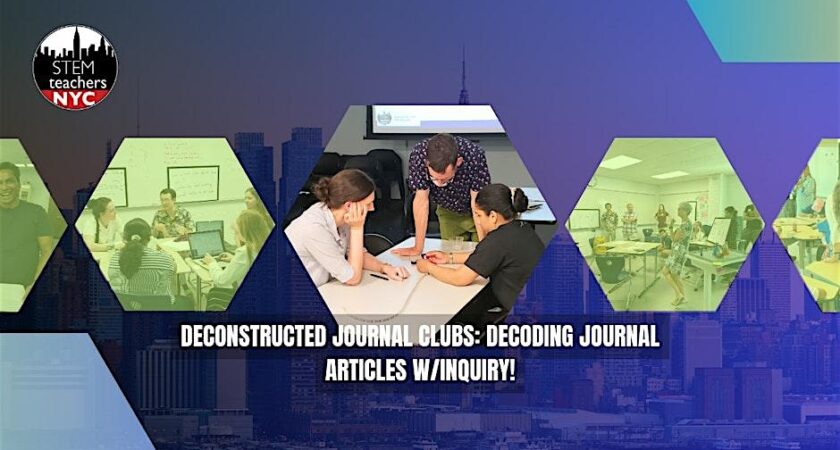 Deconstructed Journal Clubs: Decoding Journal Articles w/Inquiry!